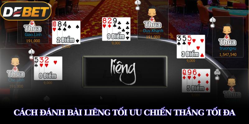 Cách đánh bài liêng tối ưu chiến thắng tối đa