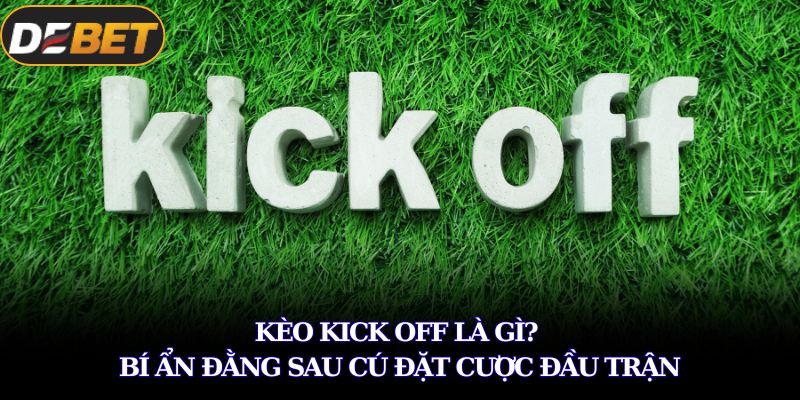 Kèo kick off